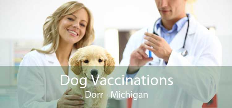 Dog Vaccinations Dorr - Michigan