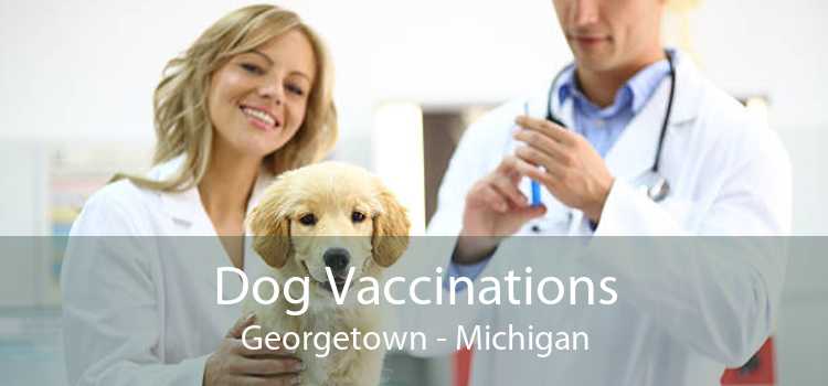 Dog Vaccinations Georgetown - Michigan