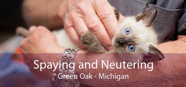 Spaying and Neutering Green Oak - Michigan