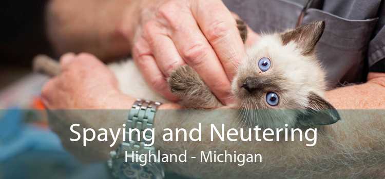 Spaying and Neutering Highland - Michigan